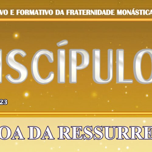 O Discípulo: Abril de 2023